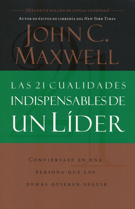 Las 21 Cualidades Indispensables de un Líder
