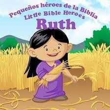 Pequeños héroes de la Biblia Bilingüe - Rut