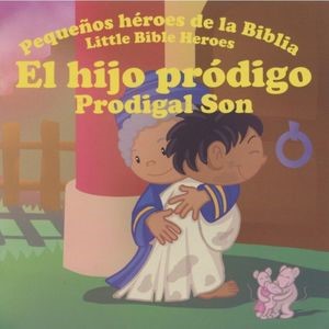 Pequeños héroes de la Biblia, Bilingüe, El hijo pródigo