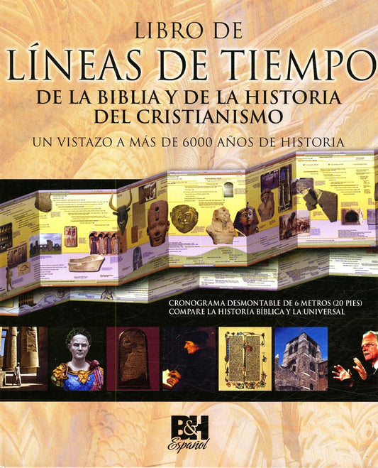 Libro de Lineas de Tiempo de la Biblia y de la Historia del Cristianismo