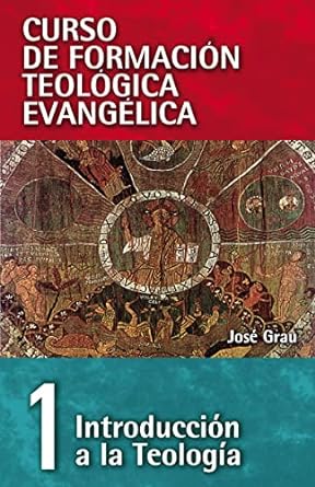 CFT 01- Introducción a la teología (Curso de formación teológica evangélica)