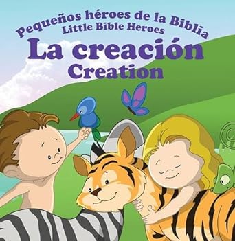 Pequeños héroes de la Biblia Bilingüe, La Creación