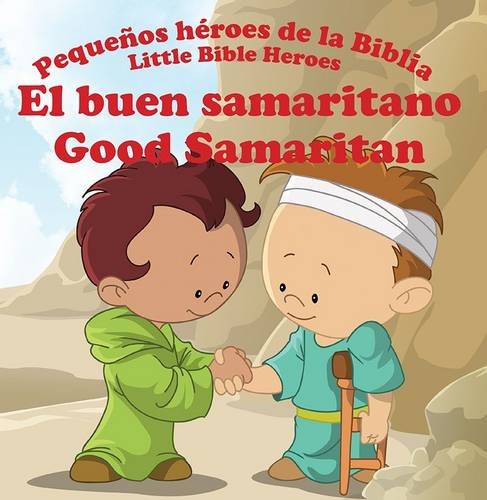 Pequeños héroes de la Biblia Bilingüe, El Buen Samaritano