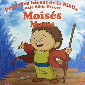 Pequeños héroes de la Biblia, Bilingüe, Moisés