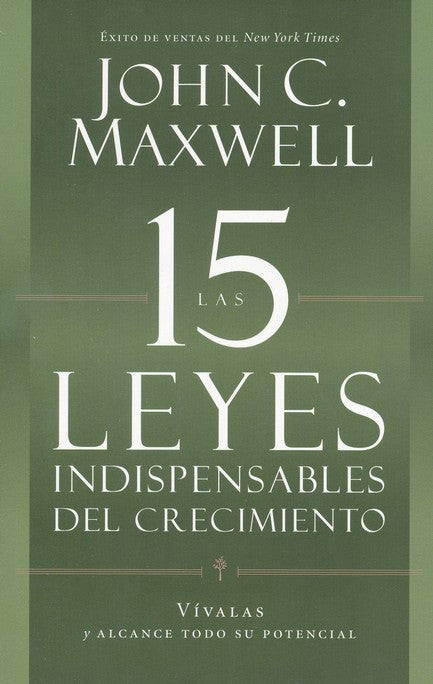 Las 15 Leyes Indispensables del Crecimiento