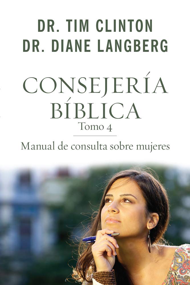 Consejería bíblica 4: Manual de consulta sobre mujeres