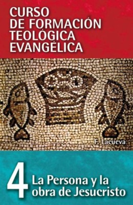 La persona y la obra de Jesucristo