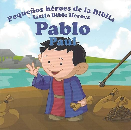 Pequeños héroes de la Biblia Bilingüe, Pablo