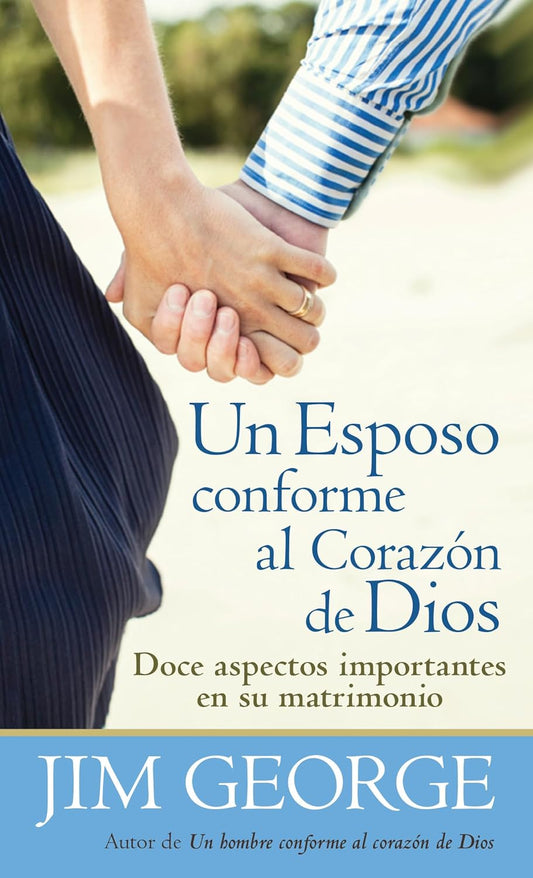 Un esposo conforme al corazón de Dios