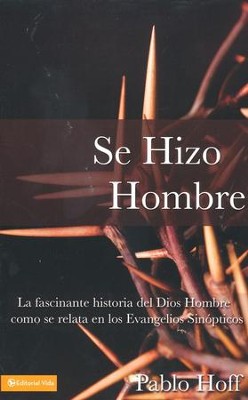 Se Hizo Hombre